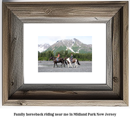 family horseback riding near me in Midland Park, New Jersey